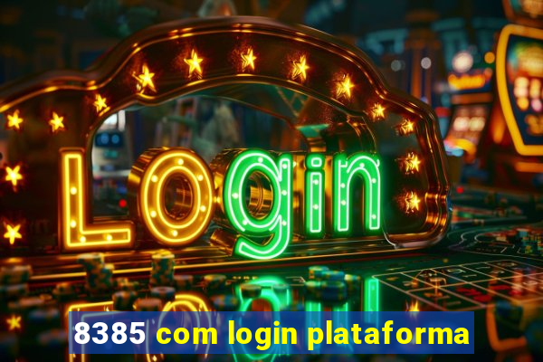 8385 com login plataforma